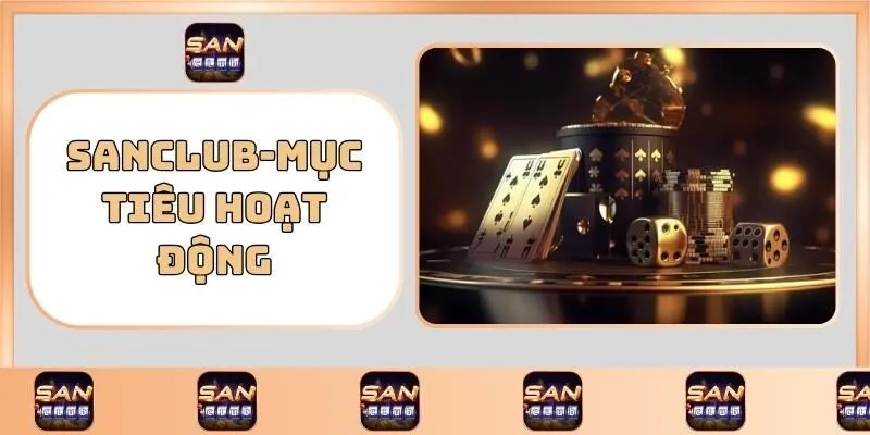 Trang chủ 18 SANCLUB-Mục tiêu hoạt động